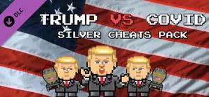 Trump VS Covid: Silver Cheats Pack banner