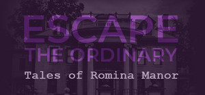 Escape The Ordinary: Tales of Romina Manor banner