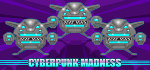 Cyberpunk Madness banner