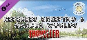 Fantasy Grounds - Referee's Briefing 6: Garden Worlds banner
