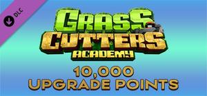 Grass Cutters Academy - 10,000 Upgrade Points banner