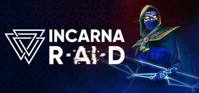 INCARNA: R•AI•D banner