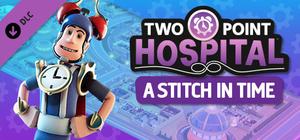 Two Point Hospital - A Stitch in Time banner