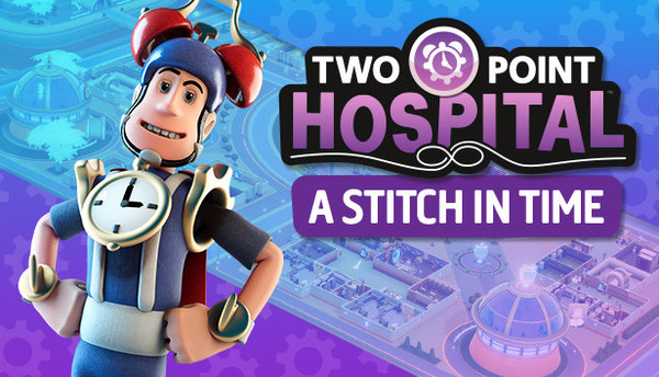 Two Point Hospital - A Stitch in Time