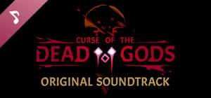 Curse of the Dead Gods - Original Soundtrack banner