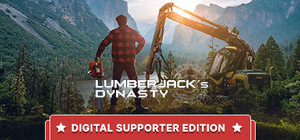 Lumberjack's Dynasty - Digital Supporter Edition banner