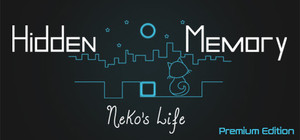 Hidden Memory - Neko's Life - Premium Edition banner