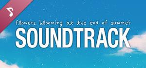 Flowers Blooming at the End of Summer Soundtrack banner