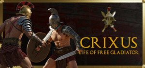 CRIXUS: Life of free Gladiator banner