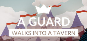 a guard walks into a tavern banner