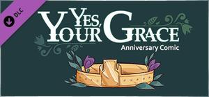 Yes, Your Grace - Anniversary Comic banner