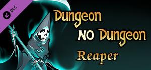 Dungeon No Dungeon: Reaper banner