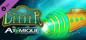 We Need To Go Deeper - The Atomique banner
