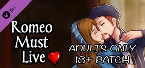 Romeo Must Live Adults Only 18+ Patch banner