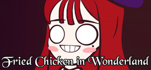 Fried Chicken in Wonderland banner