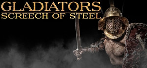 SCREECH OF STEEL: GLADIATORS banner
