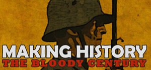 Making History: The Bloody Century banner