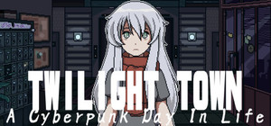 Twilight Town: A Cyberpunk Day In Life banner