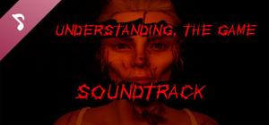 Understanding, The Game Soundtrack banner