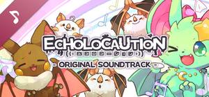 ECHOLOCAUTION Original Soundtrack banner