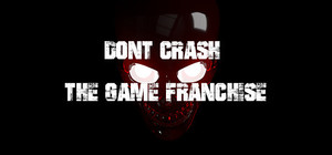 Don't Crash Game Franchise banner