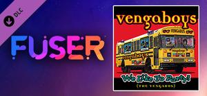 FUSER™ - Vengaboys - "We Like to Party! (The Vengabus)" banner