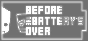 Before the battery's over banner