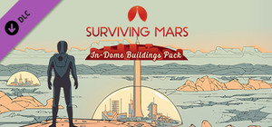 Surviving Mars: In-Dome Buildings Pack banner