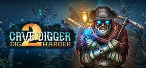 Cave Digger 2: Dig Harder banner