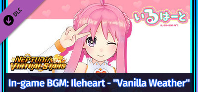Neptunia Virtual Stars - In-game BGM: Ileheart - "Vanilla Weather"