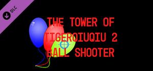The Tower Of TigerQiuQiu 2 - Ball Shooter banner