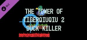 The Tower Of TigerQiuQiu 2 - Duck Killer banner