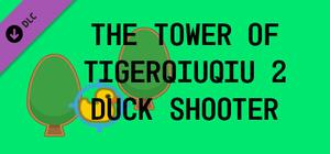 The Tower Of TigerQiuQiu 2 - Duck Shooter banner