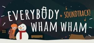 Everybody Wham Wham + Soundtrack Bundle banner