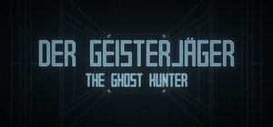 Der Geisterjäger / The Ghost Hunter banner