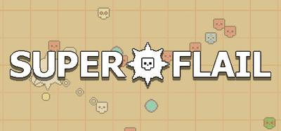 SUPER FLAIL - Steam Edition