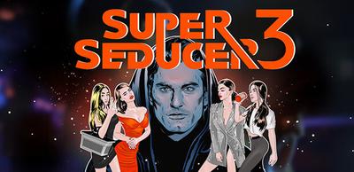 Super Seducer 3 - Uncensored Edition