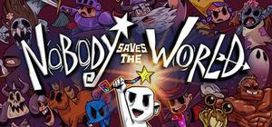 Nobody Saves the World banner