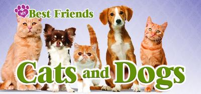 Cats and Dogs: Best Friends M+T