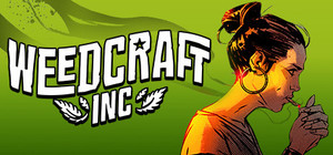 Weedcraft Inc: Soundtrack Edition banner