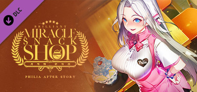 Miracle Snack Shop - Philia After Story