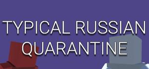 RUSSIAN QUARANTINE banner