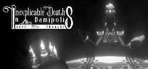 Inexplicable Deaths In Damipolis banner