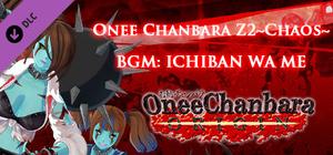 OneeChanbara ORIGIN - Onee Chanbara Z2 Chaos BGM: ICHIBAN WA ME banner