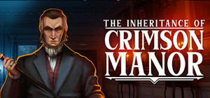 The Inheritance of Crimson Manor banner