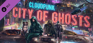 Cloudpunk - City of Ghosts banner