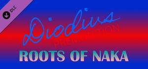 Diodius ~PREMONITION~: Roots of Naka banner