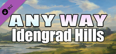 AnyWay! - Idengrad Hills!