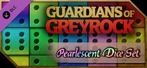 Guardians of Greyrock - Dice Pack: Pearlescent Set banner