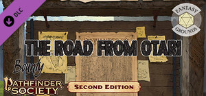 Fantasy Grounds - Pathfinder RPG - Pathfinder Bounty #6: The Road from Otari banner